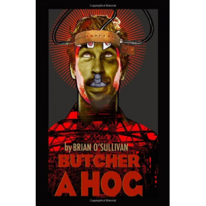 Butcher a Hog: a novel