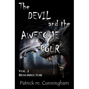 The Devil and the Awesome Four Vol.II Resurrector