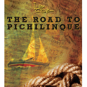 The Road To Pichilinque