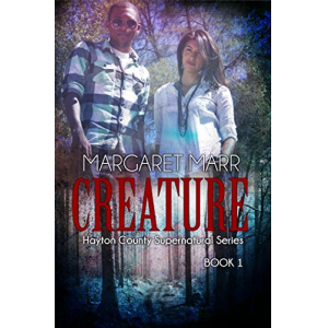 Creature (Hayton County Supernatural Series Book 1)