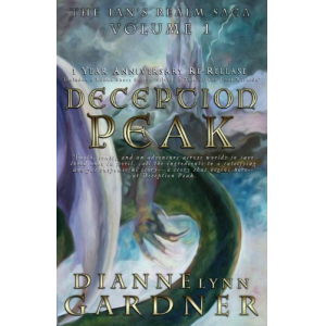 Deception Peak by Dianne Lynn Gardner - The Ian's Realm Saga Volume 1