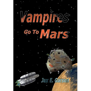 Vampires go to Mars: Ungrateful Undead (Elven Vampire Series Book 5)