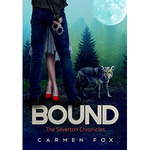 Bound (The Silverton Chronicles Book 2)