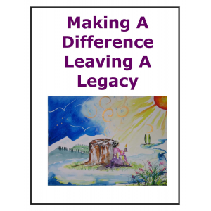 Making A Difference, Leaving A Legacy