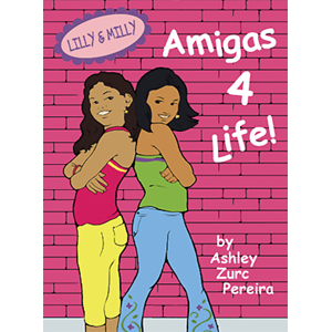 Lilly & Milly:  Amigas 4 Life!