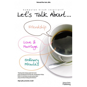 let's talk about friendship, love & marriage, ordinary miracles