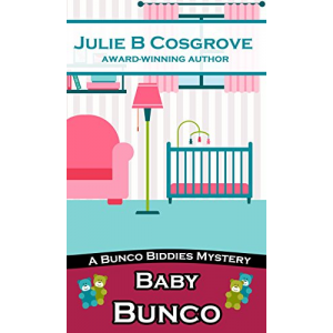 Baby Bunco (Bunco Biddies Mystery Book 2)