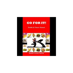 GO FOR IT! (Fitness and Health Manual)