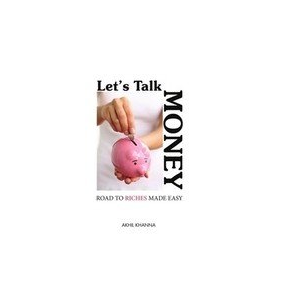 Let's Talk Money - Road to Riches Made Easy