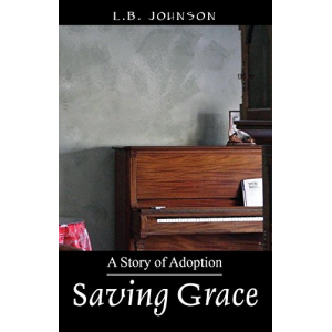 Saving Grace: A Story of Adoption