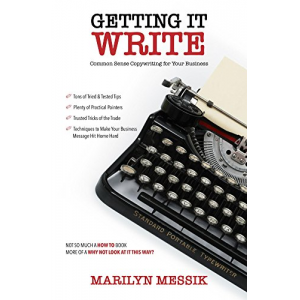 Getting It Write: Common Sense Copywriting for your Business