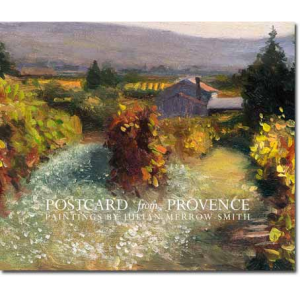 Postcard from Provence, paintings by Julian Merrow-Smith