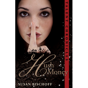 Hush Money (Talent Chronicles #1)