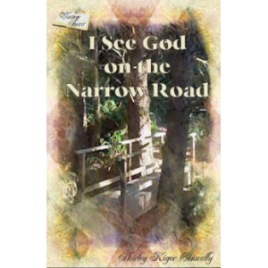 I See God on the Narrow Road