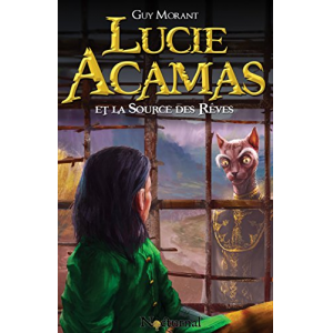 Lucie Acamas et la Source des Rêves