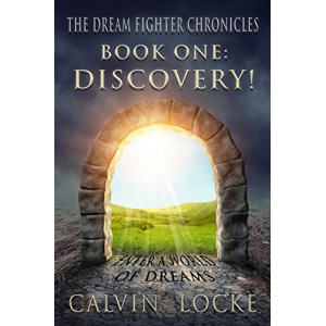 Discovery! (The Dream Fighter Chronicles Book 1)