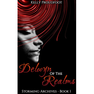 Delwyn of the Realms: Storming Archives - Book 1