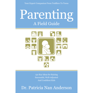 Parenting: A Field Guide