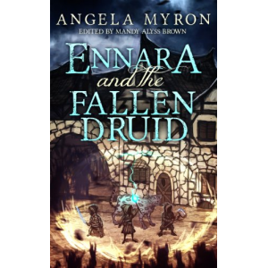 Ennara and the Fallen Druid