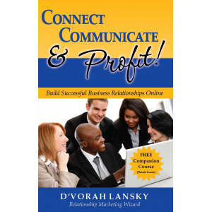 Connect, Communicate, and Profit