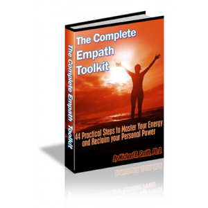 The Complete Empath Toolkit: A Guide to Spiritual Empowerment for Sensitive People