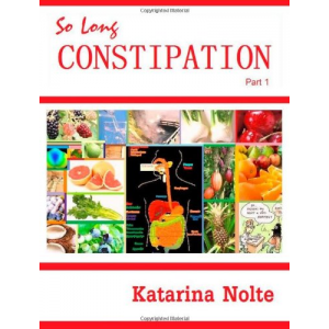 So Long Constipation, Part 1 (Volume 1)