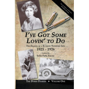 I've Got Some Lovin' To Do: The Diaries Of A Roaring Twenties Teen, 1925-1926