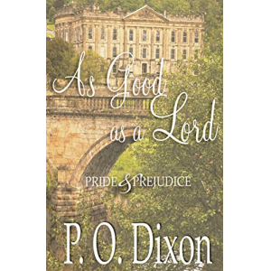 As Good as a Lord: Pride and Prejudice