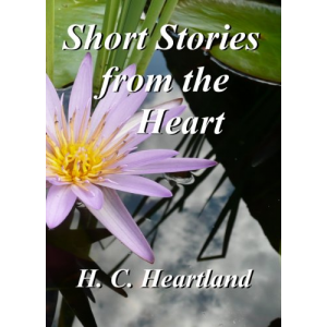 Short Stories from the Heart