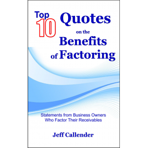 Top 10 Quotes on the Benefits of Factoring
