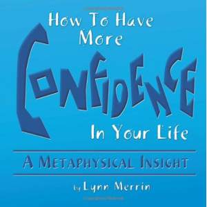 How To Have More Confidence In Your Life