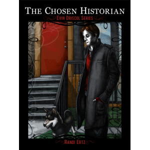 The Chosen Historian (Evin Driscol Series)