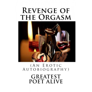 Revenge of the Orgasm (The Lust Series)