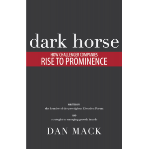 Dark Horse: How Challenger Companies Rise to Prominence