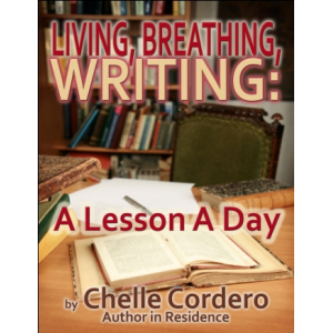 Living. Breathing, Writing: A Lesson a Day ~ Vol. I