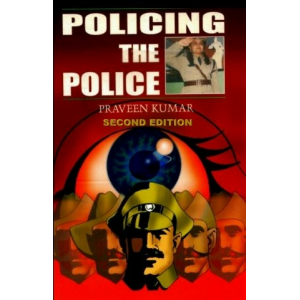 POLICING THE POLICE   Enlarged 2nd Edition