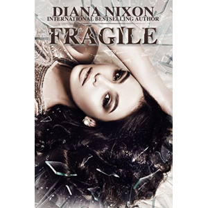 Fragile (Shattered Book 2)