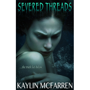 SEVERED THREADS - Book 1, Threads Series