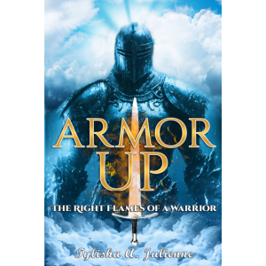 ARMOR UP: The Right Flames of a Warrior