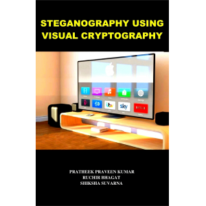 STEGANOGRAPHY USING VISUAL CRYPTOGRAPHY