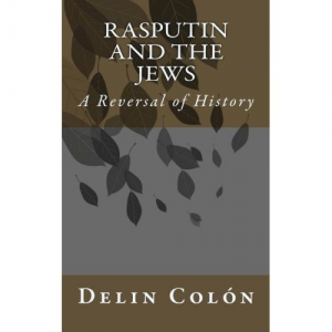 Rasputin and The Jews - A Reversal of History