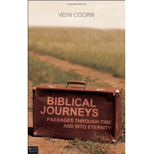 Biblical Journeys - Passages Through Time and Into Eternity