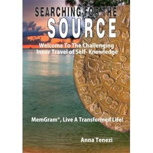 SEARCHING FOR THE SOURCE -Welcome To The Challenging Inner Travel of Self- Knowledge - MemGram®, Live A Transformed Life!