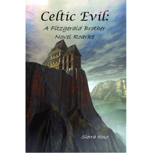 Celtic Evil: A Fitzgerald Brother Novel: Roarke