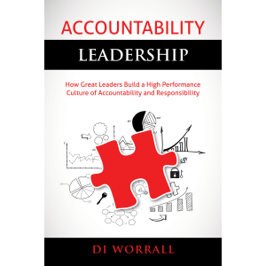 Accountability Leadership: How Great Leaders Build a High Performance Culture of Accountability and Responsibility (The Accountability Code Series, Paperback Edition #1)