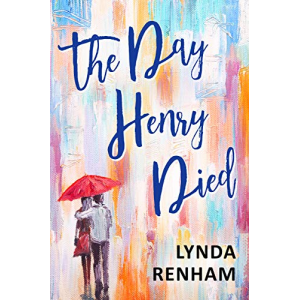 The Day Henry Died: A supernatural romance