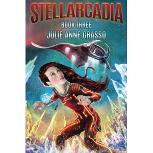 Stellarcadia (Adventures Of Caramel Cardamom) (Volume 3)