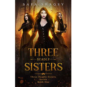 Three Deadly Sisters (Three Deadly Sisters Series Book 1)