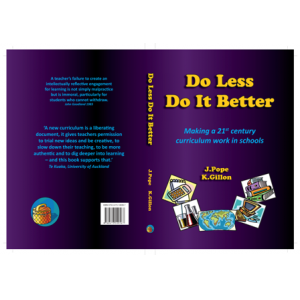Do Less. Do it Better. Making a 21st Century Curriculum Work in Schools