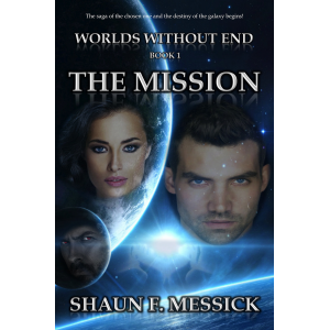 Worlds Without End: The Mission (Book 1)